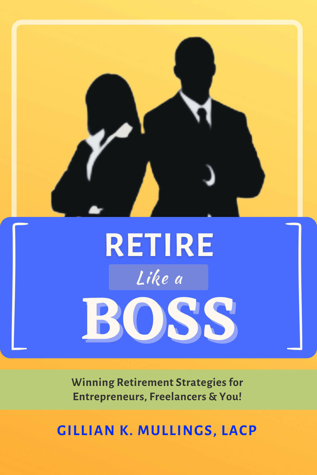 Retire Like A Boss
