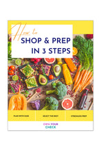 Load image into Gallery viewer, How to Shop &amp; Prep in 3 Steps eBook
