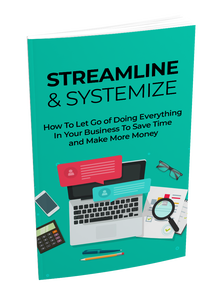 Streamline And Systemize