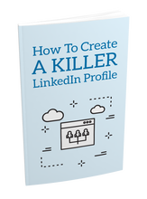 Load image into Gallery viewer, Create a Killer LinkedIn Profile
