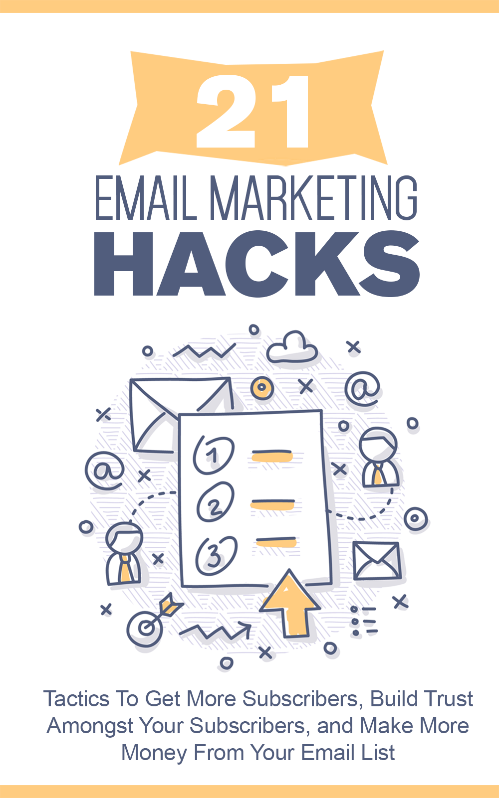 Ultimate Email Marketing Guide: Email List Secrets