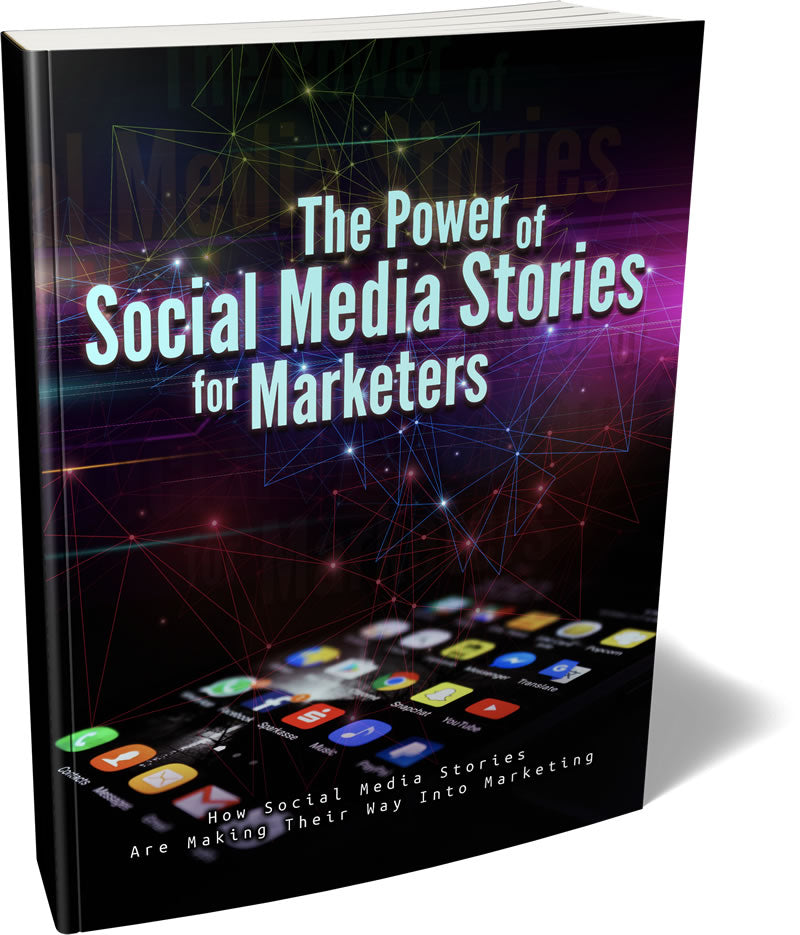 The Power Of Stories In Social Media