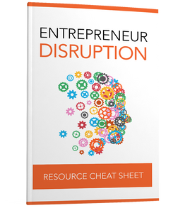 Entrepreneurs Guide to Disrupting Industries